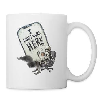 i don't WORK HERE funny office worker blue collar - Coffee/Tea Mug - white - Right