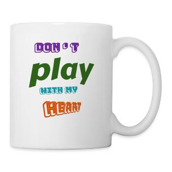 don't play with my heart - Coffee/Tea Mug - white - Right