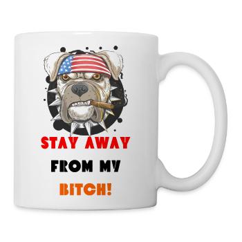 Stay Away From My Bitch - Coffee/Tea Mug - white - Right