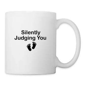 Silently Judging You New pregnancy, prefect baby - Coffee/Tea Mug - white - Right