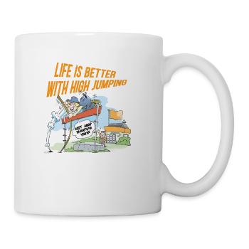 Life is better with high jumping - Coffee/Tea Mug - white - Right