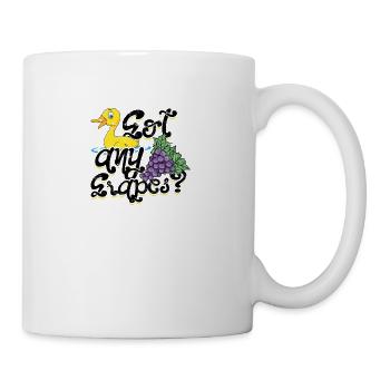 Got any grapes - ducky - Coffee/Tea Mug - white - Right