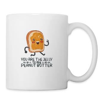 You are the jelly to my peanut butter - jelly - Coffee/Tea Mug - white - Right