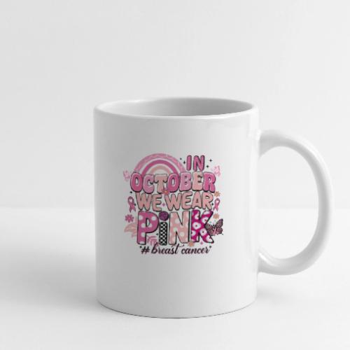 In October We Wear Pink - Coffee/Tea Mug