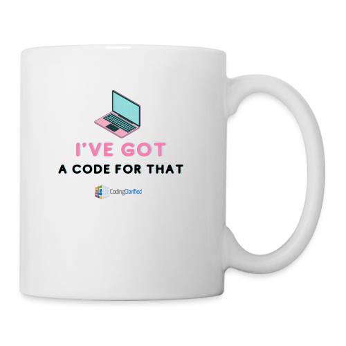 I've Got a Code for That Coding Clarified - Coffee/Tea Mug