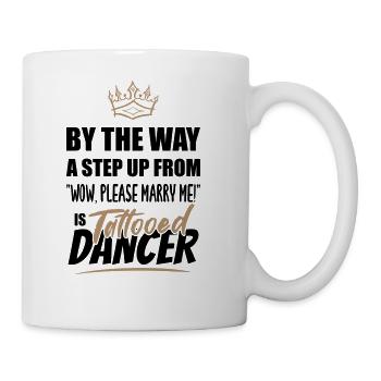 Tattooed Dancer / Dance Teacher is the best. - Coffee/Tea Mug - white - Right