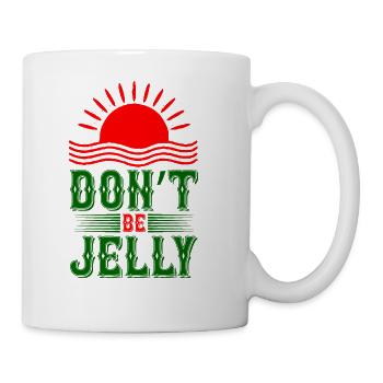 Don't Be Jelly - Coffee/Tea Mug - white - Right