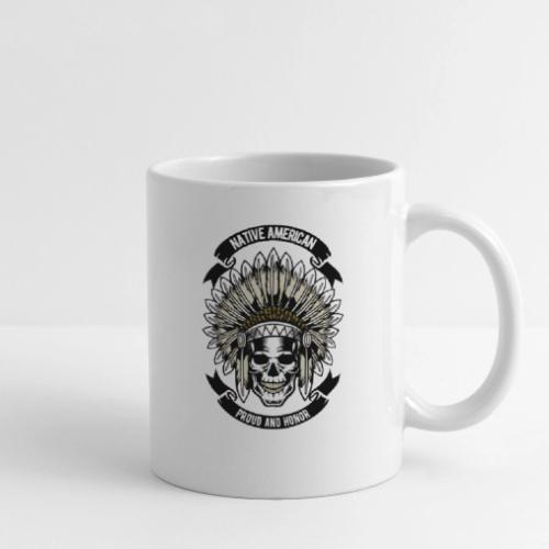 Native American Proud and Honor - Coffee/Tea Mug