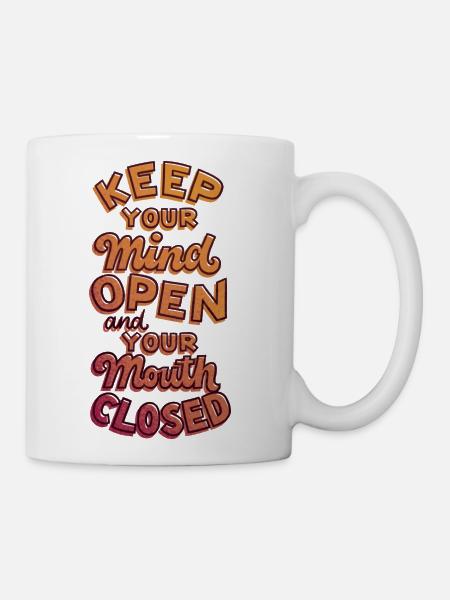 Mind Open Mouth Closed - Coffee/Tea Mug - white
