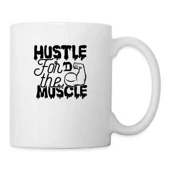 Hustle For The Muscle - Coffee/Tea Mug - white - Right