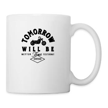 B Tomorrow will be better than yesterday - Coffee/Tea Mug - white - Right