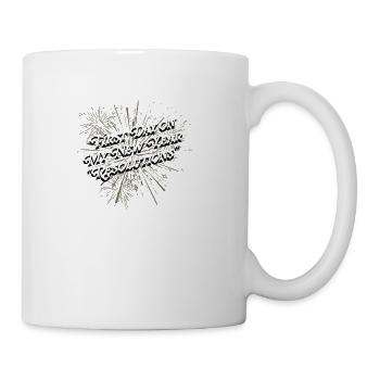 First Day on New Year Resolutions Funny Motivation - Coffee/Tea Mug - white - Right