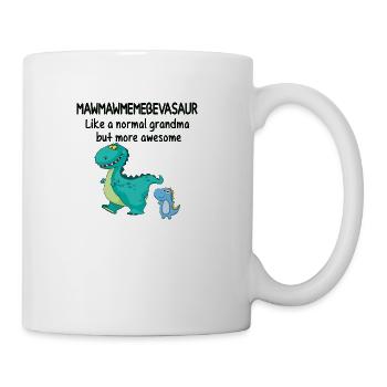 Mawmawsaurus Like A Normal Grandma - Coffee/Tea Mug - white - Right