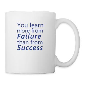 You learn more from failure than from success - Coffee/Tea Mug - white - Right