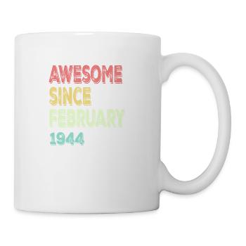 Awesome Since March 1944 - Coffee/Tea Mug - white - Right
