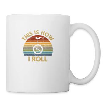 This Is How I Roll - Unicycle One Wheel Cycle Gift - Coffee/Tea Mug - white - Right