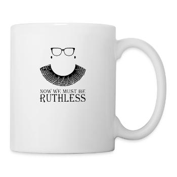 We Must Now Be Ruthless - Coffee/Tea Mug - white - Right