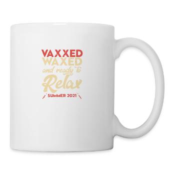 Vaxxed Waxed and ready to Relax - Coffee/Tea Mug - white - Right