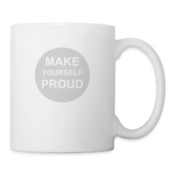 make yourself proud quote - Coffee/Tea Mug - white - Right