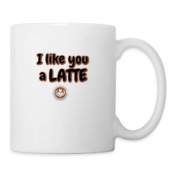 I like you a LATTE - Coffee/Tea Mug - white - Right