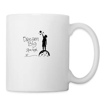 dream big aim high - Coffee/Tea Mug - white - Right