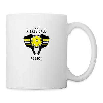 I m A Pickle Ball Addict - Coffee/Tea Mug - white - Right