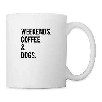Weekends Coffee Dogs - Coffee/Tea Mug - white - Right