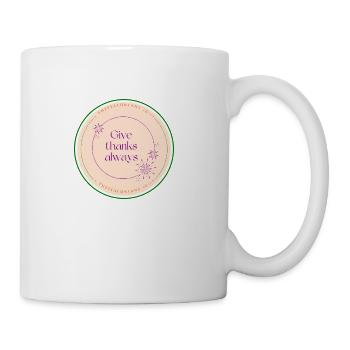 Give thanks always. - Coffee/Tea Mug - white - Right