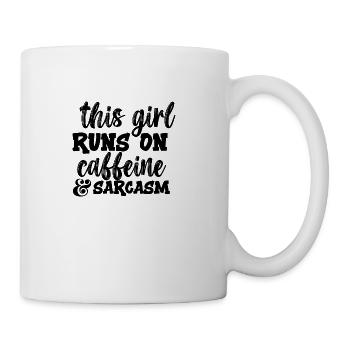 This girl runs on caffeine and sarcasm - Coffee/Tea Mug - white - Right