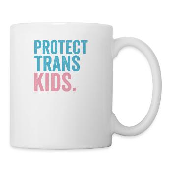 Protect Trans Kid - Coffee/Tea Mug - white - Right