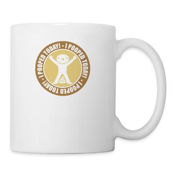 I pooped today quote - Coffee/Tea Mug - white - Right