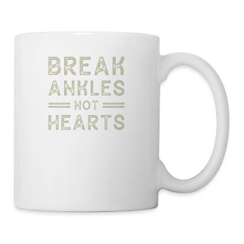 Break Ankles Not Hearts Hilarious Basketball - Coffee/Tea Mug - white - Right