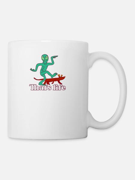 Funny Meme, That's Life, Alien Cute Shirts - Coffee/Tea Mug - white
