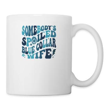 Sombody Spoiled Blue Collar Wife - Coffee/Tea Mug - white - Right