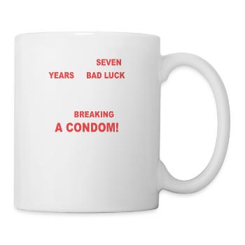 If You Thing Seven Years Of Bad Luck Quote - Coffee/Tea Mug - white - Right