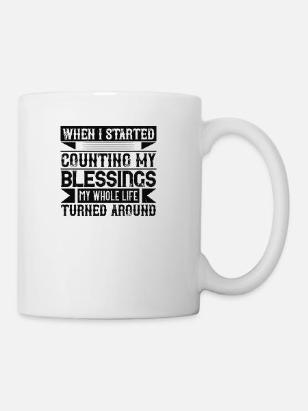 When I Started Counting My Blessings My Whole Life - Coffee/Tea Mug - white