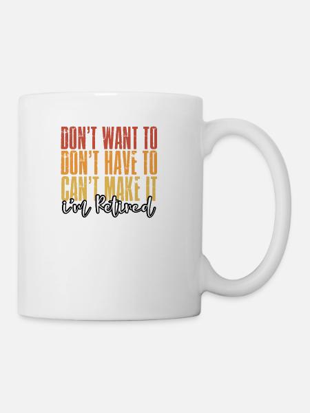 Retired Quote Retro Retirement - Coffee/Tea Mug - white
