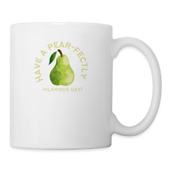 Have A Pear Fectly Hilarious Day - Coffee/Tea Mug - white - Right