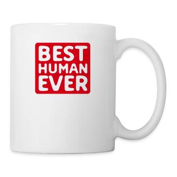 Best Human Ever Great Humanitarian Gift - Coffee/Tea Mug - white - Right