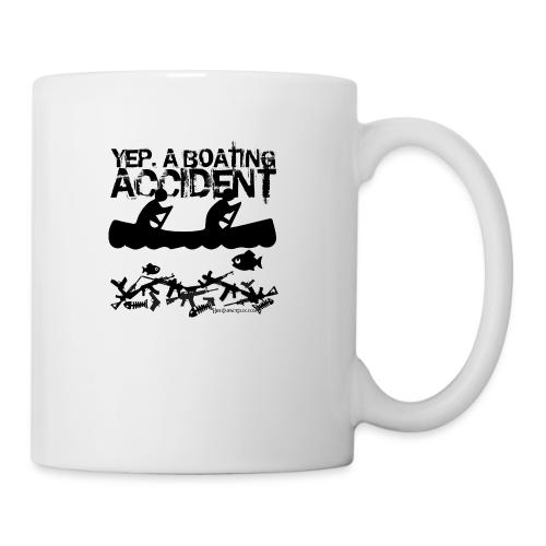 YEP A BOATING ACCIDENT BLACK - Coffee/Tea Mug