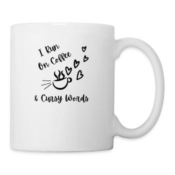I Run On Coffee & Cursy Words - Coffee/Tea Mug - white - Right