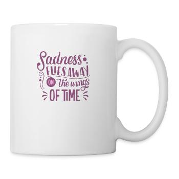 SADNESS FLIES AWAY ON THE WINGS OF TIME - Coffee/Tea Mug - white - Right