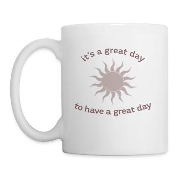 A great day to have a great day sun positive quote - Coffee/Tea Mug - white - Left