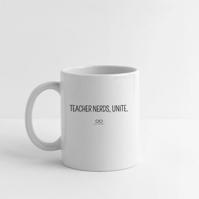 Teacher Nerds, Unite. (black text)