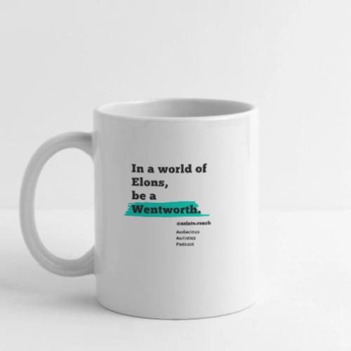 In A worlD Of elons be a Wentworth - Coffee/Tea Mug