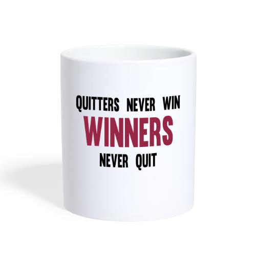 Quitters never win and winners never quit - Coffee/Tea Mug