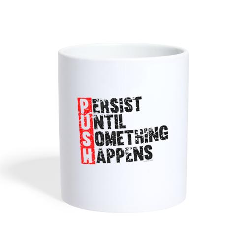 Push Retro = Persist Until Something Happens - Coffee/Tea Mug