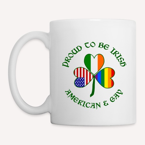 Proud Irish American & Gay Dark Green Shamrock - Coffee/Tea Mug