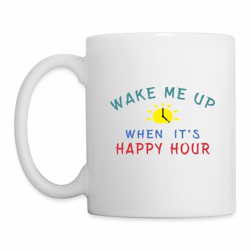 Happy Hour Moonshine Libation Liquor Mixologist. - Coffee/Tea Mug