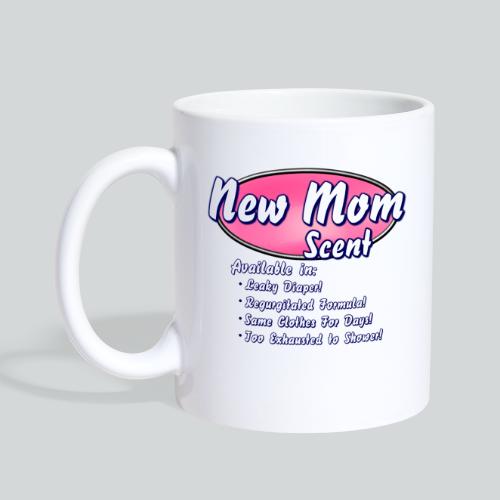 New Mom Scent - Coffee/Tea Mug